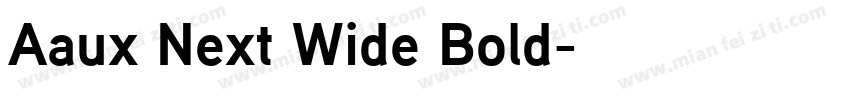 Aaux Next Wide Bold字体转换